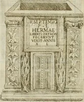 Picture 97 of 98 from Marmora Felsinea : innumeris non solum inscriptionibus exteris hucusque ineditis : sed etiam quamplurimis doctissimorum virorum expositionibus roborata & aucta : illustrissimo ac amplissimo Bononiae Senatui dicata (1690), leaf 637