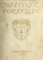 An illustration from Meissner porzellan; seine geschichte und künstlerische Entwicklung (1907)