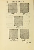 Picture 4 of 51 from Mercure armorial : enseignant les principes & elemens du blazon des armoires, selon l'ordre & les termes qui se practiquent en cette science : enrichy & augmente d'un grand nombre de figures enluminees de couleurs propres pour l'intelligence du livre : ouure curieux & necessaire pour introduire la noblesse dans la cognoissance des armes (1652), leaf 34