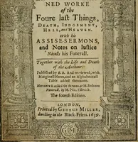 Picture 2 of 15 from Mr. Boltons last and learned worke of the foure last things, death, iudgement, hell and heaven. With his assises-sermons, and notes on Iustice Nicolls his funerall. Together with the life and death of the authour (1639), leaf 4