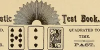 Picture 62 of 162 from The mystic test book; or, The magic of the cards. Giving the mystic meaning of these wonderful and ancient emblems in their relationship to the heavenly bodies, under all conditions; with rules and processes for reading or delineating the emblems (1919), leaf 162