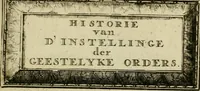 An illustration from Nette afbeeldingen der eyge dragten van alle geestelyke orders : nevens een korte aantekening van haar begin, instelders, en bevestiging (1688)