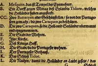 An illustration from Neundte Schiffart, : das ist: Gründtliche Erklärung, was sich mit den Holl- vnnd Seeländern in Ost-Indien Anno 1604. vnd 1605. vnter dem Admiral Steffan von der Hagen zugetragen, vnd wie sie endlich in jüngst abgeloffenem Aprili mit zwey Schiffen in Hollandt ankommen (1606)