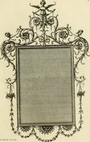 An illustration from A new book of designs for girandoles and glass frames in the present taste [graphic] (1775)