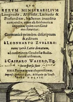 An illustration from Nouvm instrumentum geometricum : quo rerum mensurabilium longitudo, altitudo, latitudo & profunditas, hactenus inaudito compendio, etiam ab arithmeticae imperitis, quàm certissimè mensurantur (1607)