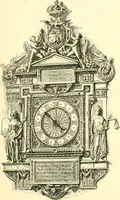 An illustration from Old clocks and watches & their makers, being an historical and descriptive account of the different styles of clocks and watches of the past, in England and abroad, to which is added a list of ten thousand makers (1904)