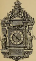 An illustration from Old clocks and watches & their makers : being an historical and descriptive account of the different styles of clocks and watches of the past, in England and abroad, to which is added a list of nearly twelve thousand makers (1922)