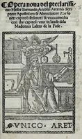 Picture 1 of 12 from Opera noua del preclarissimo messer Bernardo Accolti Aretino, scriptore apostolico & abreuiatore : zoe, soneti, capitoli, strãmoti, & vna comedia : con dui capitoli, vno in laude dela Madonna Laltro de la Fede (1519), leaf 7