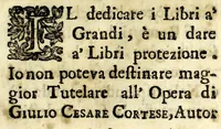 Picture 1 of 22 from Opere di Giulio Cesare Cortese in lingua napoletana : in questa XV. impressione purgate con somma accuratezza da infiniti errori, che le rendevano manchevoli, e difettose, e ridotte alla vera perfezione dell'autore (1666), leaf 9
