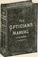 Picture 60 of 60 from Ophthalmic lenses, dioptric formulae for combined cylindrical lenses : the prism-dioptry, and other optical papers (1907), leaf 206