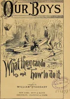 Picture 1 of 92 from Our boys; what they can do and how to do it (1893), leaf 6