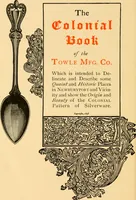 Picture 43 of 207 from An outline of the life and works of Col. Paul Revere; with a partial catalogue of silverware bearing his name (1901), leaf 41