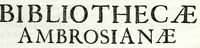 Picture 15 of 25 from Petri Pauli Boschae bibliothecarii, ex sodalitio Sacerdotum Oblatorum, De origine et statu bibliothecae Ambrosianae hemidecas (1672), leaf 69