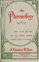 Picture 4 of 49 from Phrenology; how to tell your own and your friend's character from the shape of the head (1910), leaf 8