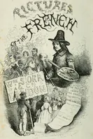 Picture 1 of 187 from Pictures of the French, a series of literary and graphic delineations of French character (1840), leaf 9