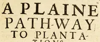 Picture 3 of 12 from A plaine path-way to plantations : that is, A discourse in generall, concerning the plantation of our English people in other countries. Wherein is declared, that the attempts or actions, in themselues are very good and laudable, necessary also for our country of England. Doubts thereabout are answered: and some meanes are shewed, by which the same may, in better sort then hitherto, be prosecuted and effected. Written for the perswading and stirring vp of the people of this land, chiefly the poorer and common sort to affect and effect these attempts better then yet they doe. With certaine motiues for a present plantation in New-found land aboue the rest. Made in the manner of a conference, and diuided into three parts, for the more plainnesse, ease, and delight to the reader. (1624), leaf 23