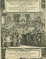 An illustration from Practycke der Nederlansche rechten, van de daghelijcksche soo civile als criminele questien (1645)