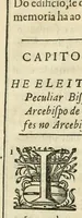 An illustration from Primeira[-segunda] parte da Historia ecclesiastica dos arcebispos de Braga, e dos santos, e varoes illustres, que florecerão neste arcebispado (1634)