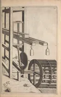 An illustration from Les raisons des forces mouuantes auec diuerses machines tant vtilles que plaisantes : aus quelles sont adioints plusieurs desseings de grotes et fontaines (1615)
