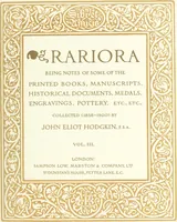An illustration from Rariora; being notes of some of the printed books, manuscripts, historical documents, medals, engravings, pottery, etc., collected (1858-1900) (1902)
