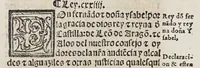 An illustration from Recopilacio[n] de algunas bullas del summo pontifice, co[n]cedidas, en fauor de la jurisdicio[n] real, con todas las pragmaticas, y algunas leyes del reyno, hechas para la buena gouernacion y guarda de la justicia y muchas pragmaticas y leyes añadidas q[ue] hasta aqui no fueron impressas. : En especial estan añadidas las leyes de Madrid y de los ara[n]zeles y de los paños y lanas y capitulos de corregidores y leyes de toro y leyes de la hermandad, vista y corregida y por orden de leyes puesta. (1550)