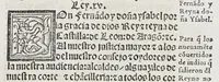 An illustration from Recopilacio[n] de algunas bullas del summo pontifice, co[n]cedidas, en fauor de la jurisdicio[n] real, con todas las pragmaticas, y algunas leyes del reyno, hechas para la buena gouernacion y guarda de la justicia y muchas pragmaticas y leyes añadidas q[ue] hasta aqui no fueron impressas. : En especial estan añadidas las leyes de Madrid y de los ara[n]zeles y de los paños y lanas y capitulos de corregidores y leyes de toro y leyes de la hermandad, vista y corregida y por orden de leyes puesta. (1550)
