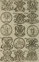 Picture 225 of 278 from Recueil d'emblêmes, devises, medailles, et figures hieroglyphiques, au nombre de plus de douze cent, avec leurs explications : accompagné de plus de deux mille chiffres fleuronnez simples, doubles & triples : d'une manière nouvelle & fort curieuse pour tous les noms imaginables : avec les tenants, supports, & cimiers servans aux ornemens des armes : cet ouvrage qui est enrichy de deux cens cinquante planches en taille-douce, est très-utile aux graveurs, peintres, sculpteurs, orfevres, brodeurs, serruriers, & à tous ceux qui travaillent au dessein (1724), leaf 275