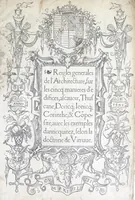 Picture 1 of 47 from Reigles generales de l'architecture, sur les cincq manieres d'edifices : ascauoir, thuscane, doricq̄, ioniq̄, corinthe, & cōposite, auec les exemples danticquitez, selon la doctrine de Vitruue (1545), leaf 3