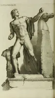 An illustration from Scvlptvræ veteris admiranda : sive, Delineatio vera perfectissimarvm eminentissimarvmqve statvarvm, unà cum artis hujus nobilissimæ theoria, serenissimo ac potentissimo principi ac domino, domino Carolo, comiti Palat. Rheni, S. Rom. imp. archith. & electori, Bavariæ duci, &c. &c. (1680)