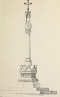 An illustration from A series of designs for Gothic monuments, churchyard crosses, sepulchral slabs, and head crosses; together with remarks on some modern erections, and their assumed connection with ecclesiastical buildings--pagan symbolism--unchristian character--position--inscription, etc., etc. (1852)