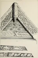 An illustration from A series of ornamental timber gables : from existing examples in England and France, of the sixteenth century (1831)