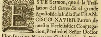 An illustration from Sermon que en la celebridad de la translacion del cuerpo del glorioso apostol de la India S. Francisco Xavier en la parrochia de la Sancta Vera-cruz de esta ciudad (1694)