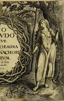An illustration from Solitvdo, sive vitae foeminarvm anachoritarvm (1606)