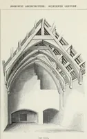 An illustration from Some account of domestic architecture in England, from Richard II to Henry VIII (1859)