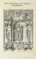 Picture 3 of 10 from Sommario delle vite de' dvchi di Milano, cosi Visconti, come Sforzeschi (1584), leaf 16