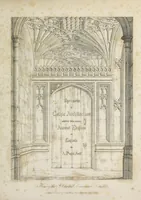 An illustration from Specimens of Gothic architecture : selected from various ancient edifices in England : consisting of plans, elevations, sections, and parts at large, calculated to exemplify the various styles, and the practical construction of this admired class of architecture (1825)
