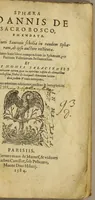 Picture 1 of 54 from Sphæra Ioannis de Sacrobosco, emendata. : Eliæ Vineti Santonis scholia in eandem sphæram, ab ipso auctore restituta. : Adiunximus huic libro compendium in sphæram, per Pierium Valerianum Bellunensem. : Et Petri Nonii Salaciensis demonstrationem eorum, quæ in extremo capite de climatibus Sacroboscius scribit de inæquali climatum latitudine, eodem Vineto interprete (1584), leaf 3