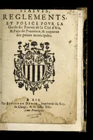 An illustration from Statuts, reglements, et police pour la garde du terroir de la cité d'Aix, & pays de Prouence, & augment des peines municipales. (1634)