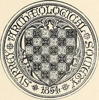 An illustration from Surrey archaeological collections, relating to the history and antiquities of the county (1907)