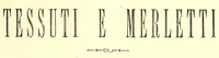 Picture 1 of 4 from Tessuti e merletti : esposizioni retrospettive e contemporanee di industrie artistiche, esposizione del 1887 (1887), leaf 7