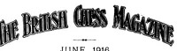 Picture 6 of 12 from The British Chess Magazine Volume 36 1916 (1916), leaf 203