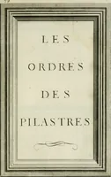 Picture 78 of 186 from Traité d'architecture : avec des remarques et des observations tres-utiles pour les jeunes gens, qui veulent s'appliquer à ce bel art (1714), leaf 164