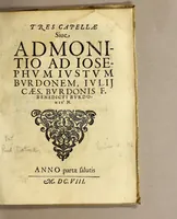 Picture 1 of 2 from Tres capellæ siue admonitio ad Iosephum Iustum Burdonem, Iulij Cæs. Burdonis F. Benedicti Burdonis N (1608), leaf 3