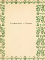 An illustration from Two gentlemen in Touraine (1899)