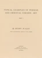 Picture 1 of 3 from Typical examples of Persian and Oriental ceramic art (1893), leaf 9