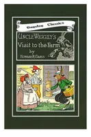 An illustration from UNCLE WIGGILY' S VISIT TO THE FARM - Bk8- By HOWARD R. GARIS - GUNSTON CASSICS (1919)