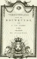 An illustration from Verhandeling over de bouwkunde : met de noodige aanmerkingen en waarneemingen (1781)