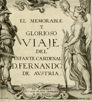 Picture 2 of 6 from Viaje del infante cardenal Don Fernando de Austria, desde 12. de abril 1632. que saliò de Madrid con Su Magestad D. Felipe IV. su hermano para la çiudad de Barçelona, hasta 4. de noviembre de 1634. que entrò en la de Bruselas (1635), leaf 6
