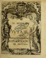 Picture 1 of 4 from Viaje del infante cardenal don Fernando de Avstria, desde 12. de abril 1632. que saliò de Madrid con Su Magestad D. Felipe IV. su hermano para la çiudad de Barçelona, hasta 4. de noviembre de 1634. que entrò en la de Bruselas (1635), leaf 6