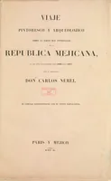 An illustration from Viaje pintoresco y arqueolójico sobre la parte más interesante de la República Mejicana, en los años transcurridos desde 1829 hasta 1834 (1840)